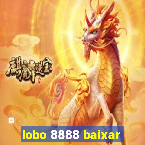 lobo 8888 baixar